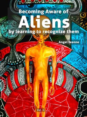 cover image of Becoming Aware of Aliens by learning to recognize them--Volume 1